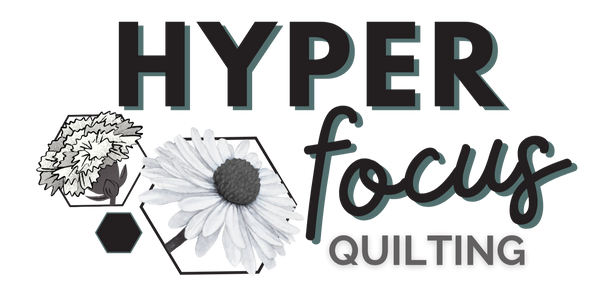 Hyper Focus Quilting